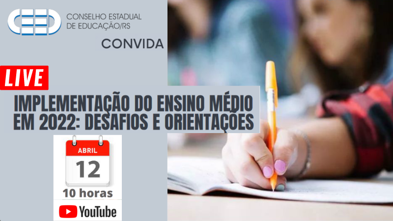 LIVE Implementação do Ensino Médio em 2022: Orientações e desafios - 12/04/2022